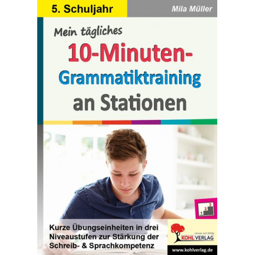 Mila Müller - Mein tägliches 10-Minuten-Grammatik-Training an Stationen / Klasse 5