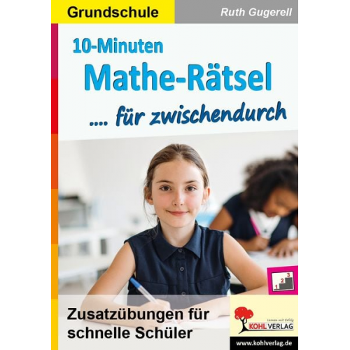 Ruth Gugerell - 10-Minuten-Mathe-Rätsel für zwischendurch