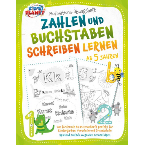 Emma Lavie - Motivations-Übungsheft! Zahlen und Buchstaben schreiben lernen ab 5 Jahren: Das fördernde A4-Mitmachheft perfekt für Kindergarten, Vorschule und Grund