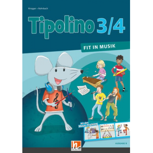 Tipolino 3/4 - Fit in Musik. Schulbuch. Ausgabe BY