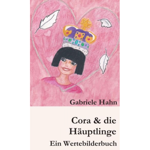 Gabriele Hahn - Cora & die Häuptlinge