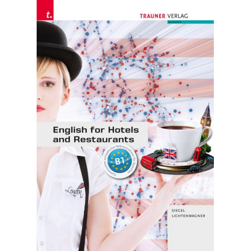 Sonja Lichtenwagner Beate Siegel - English for Hotels and Restaurants + TRAUNER-DigiBox