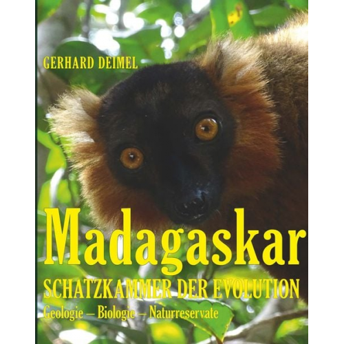 Gerhard Deimel - Madagaskar – Schatzkammer der Evolution