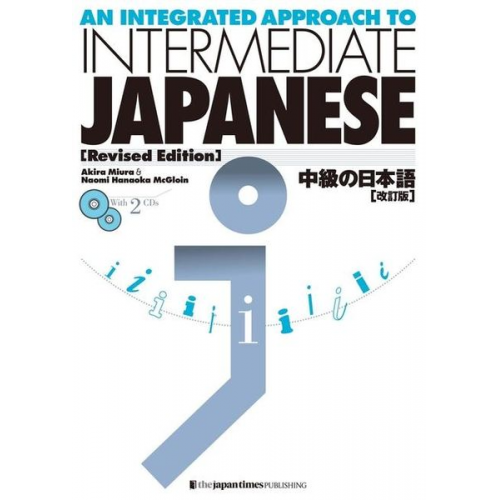 Akira Miura Naomi McGloin Hanaoka - An Integrated Approach to Intermediate Japanese [Revised Edition]