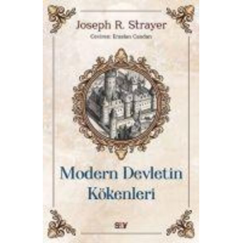 Joseph R. Strayer - Modern Devletin Kökenleri