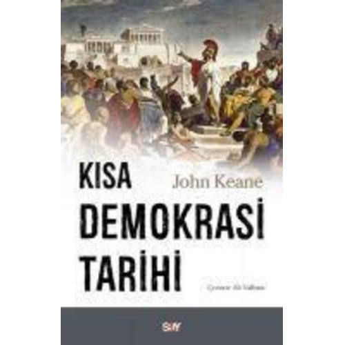 John Keane - Kisa Demokrasi Tarihi