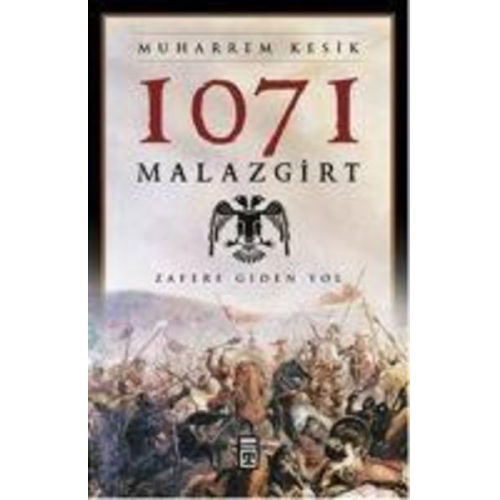 Muharrem Kesik - 1071 Malazgirt