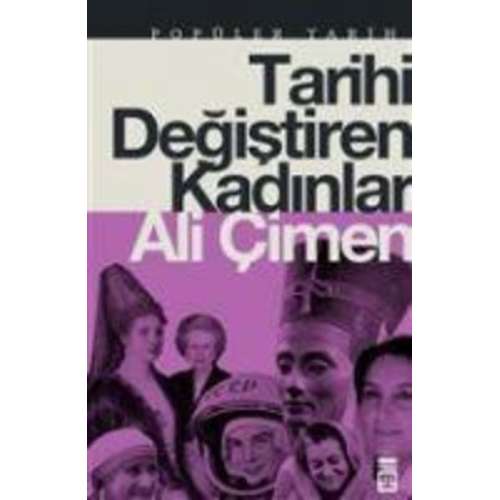 Ali Cimen - Tarihi Degistiren Kadinlar