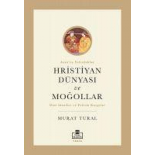 Murat Tural - Hristiyan Dünyasi ve Mogollar