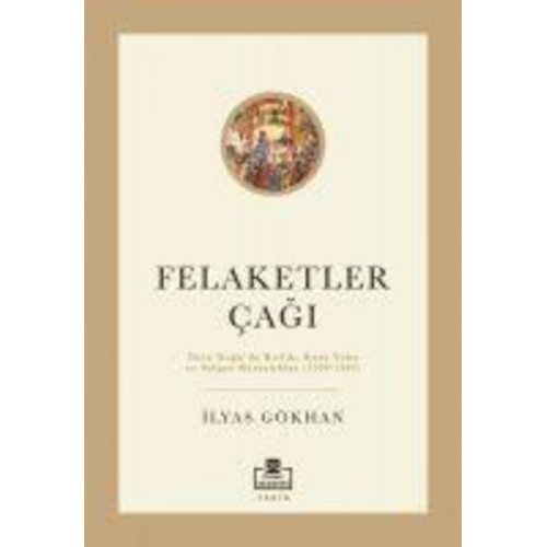 Ilyas Gökhan - Felaketler Cagi