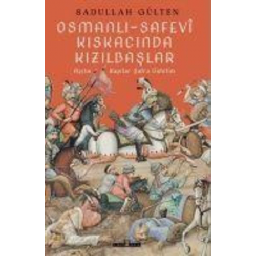 Sadullah Gülten - Osmanli Safevi Kiskacinda Kizilbaslar