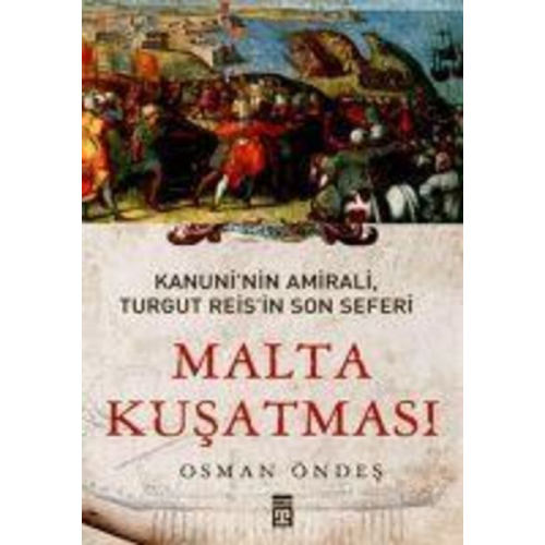 Osman Öndes - Malta Kusatmasi