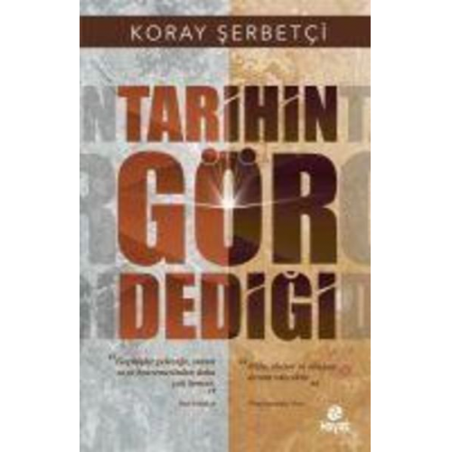 Koray Serbetci - Tarihin Gör Dedigi