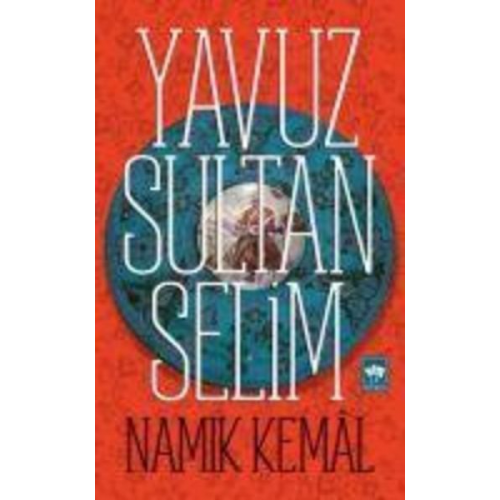 Namik Kemal - Yavuz Sultan Selim