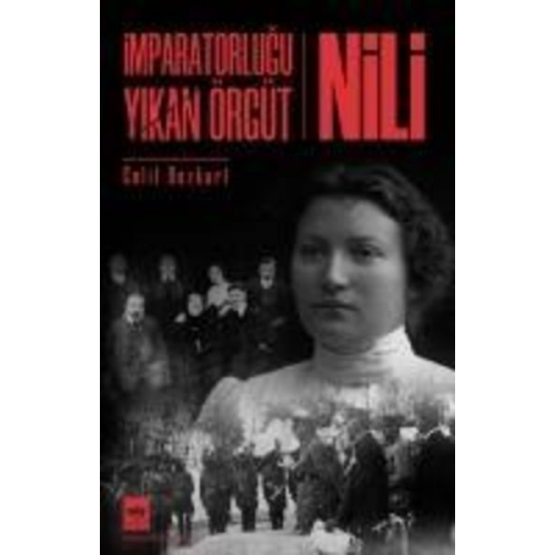 Celil Bozkurt - Imparatorlugu Yikan Örgüt - Nili