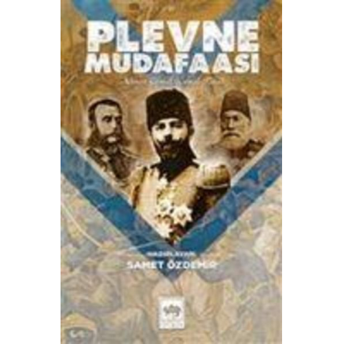 Ahmet Cemal - Plevne Müdafaasi