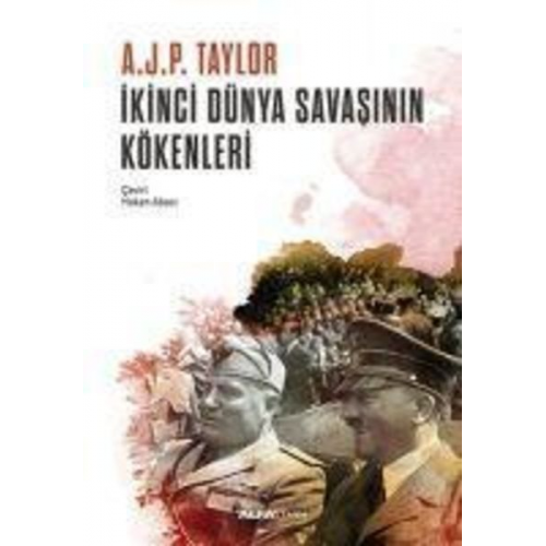 A. J. P. Taylor - Ikinci Dünya Savasinin Kökenleri