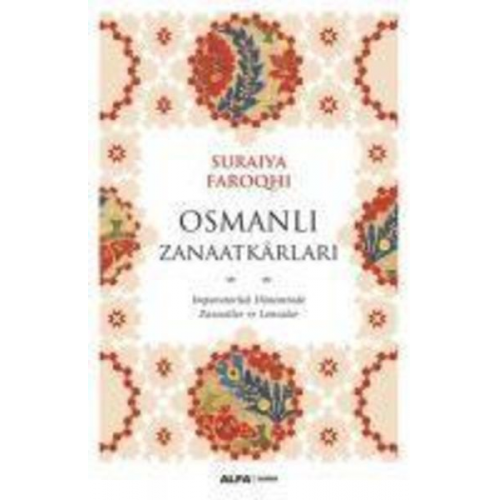 Suraiya Faroqhi - Osmanli Zanaatkarlari