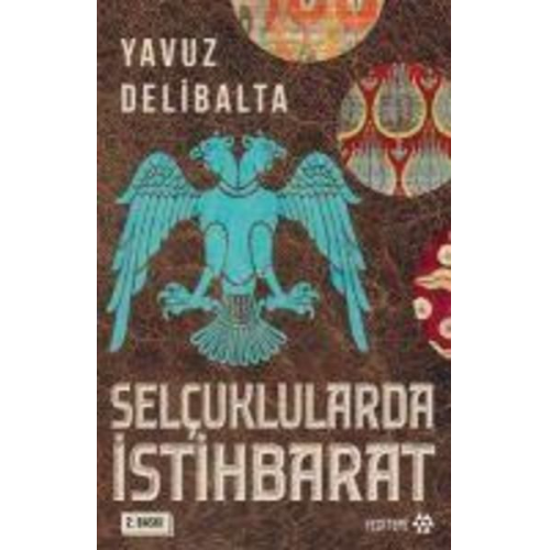 Yavuz Delibalta - Selcuklularda Istihbarat