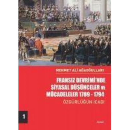 Mehmet Ali Agaogullari - Fransiz Devriminde Siyasal Düsünceler ve Mücadeleler 1789 - 1794