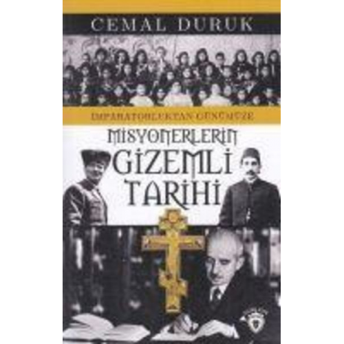 Cemal Duruk - Misyonerlerin Gizemli Tarihi