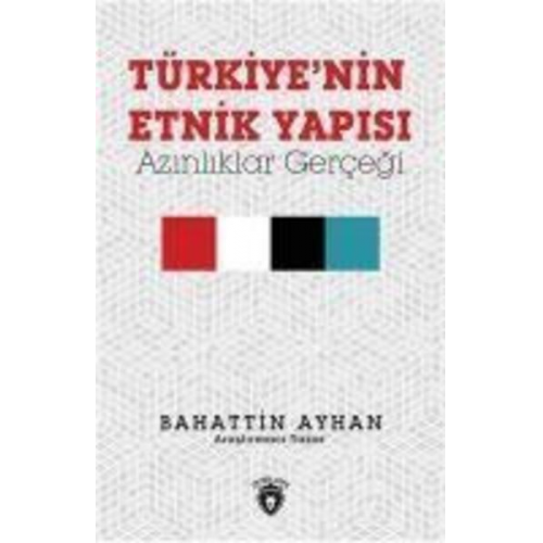 Bahattin Ayhan - Türkiye Nin Etnik Yapisi