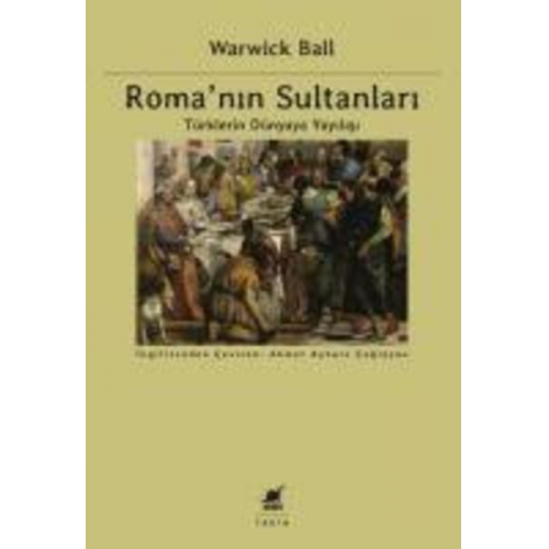 Warwick Ball - Romanin Sultanlari