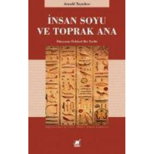 Arnold Toynbee - Insan Soyu ve Toprak Ana