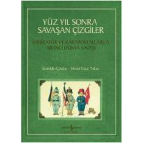 Izzeddin Calislar Mesut Yasar Tufan - Yüz Yil Sonra Savasan Cizgiler