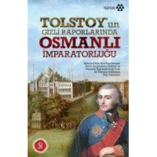 F. S. Oreskova M. R. Arunova - Tolstoyun Gizli Raporlarinda Osmanli Imparatorlugu