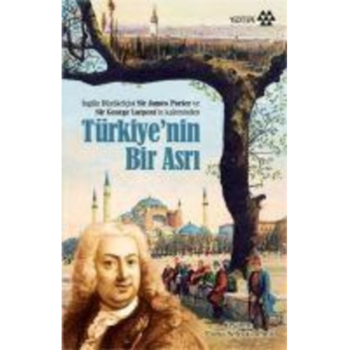 James Porter George Larpent - Türkiyenin Bir Asri