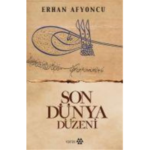 Erhan Afyoncu - Son Dünya Düzeni