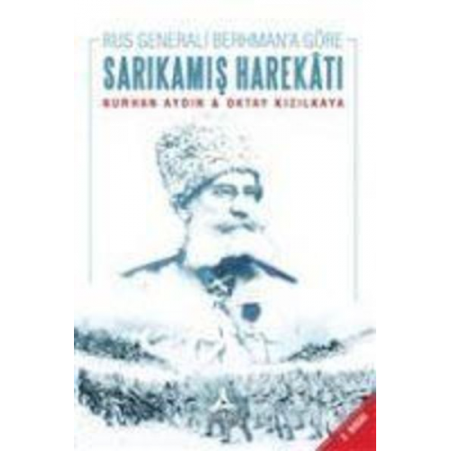 Nurhan Aydin - Rus Generali Berhmana Göre Sarikamis Harekati