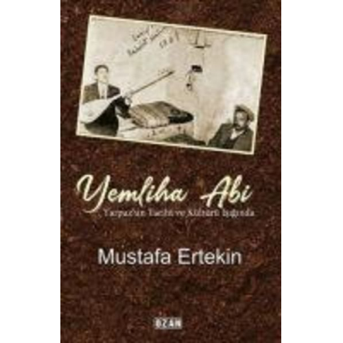 Mustafa Ertekin - Yemliha Abi