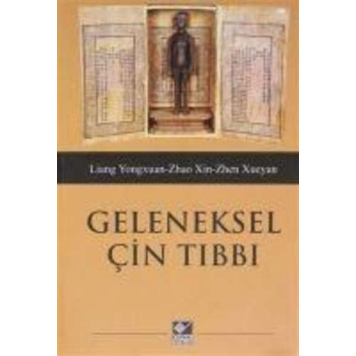 Liao Yuqun - Geleneksel Cin Tibbi - Ilkelerini ve Uygulamalarini Anlamak