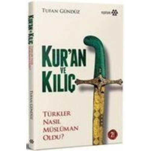 Tufan Gündüz - Kuran ve Kilic