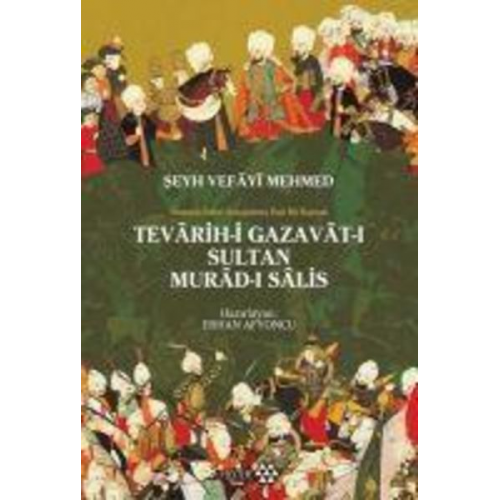 Seyh Vefayi Mehmed - Tevarih - i Gazavat - i Sultan Murad- i Salis