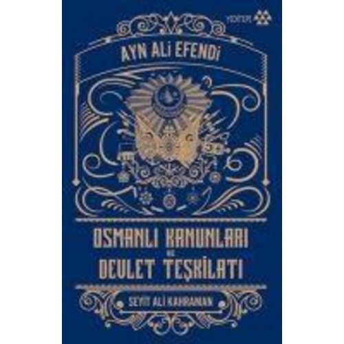 Ayn Ali Efendi - Osmanli Kanunlari ve Devlet Teskilati