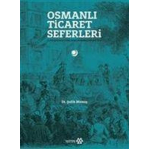 Sefik Memis - Osmanli Ticaret Seferleri