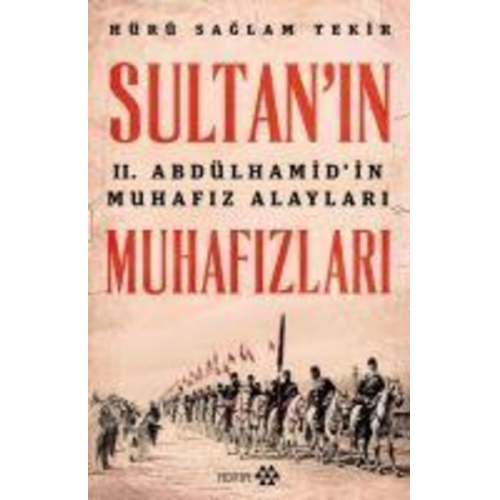 Hürü Saglam Tekir - Sultanin Muhafizlari