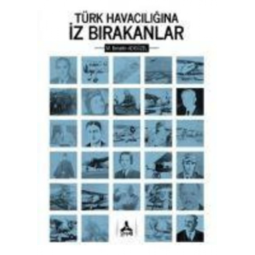 Mehmet Bahattin Adigüzel - Türk Havaciligina Iz Birakanlar