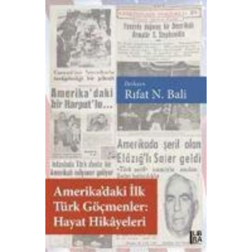 Rifat N. Bali - Amerikadaki Ilk Türk Göcmenler Hayat Hikayeleri