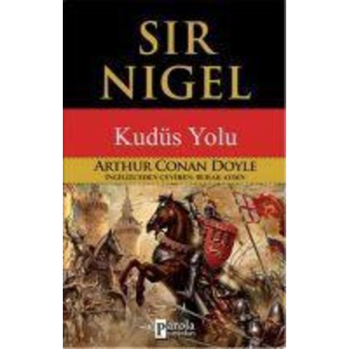 Arthur Conan Doyle - Sir Nigel