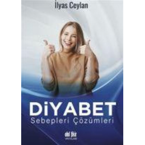 Ilyas Ceylan - Diyabet Sebepleri Cözümleri