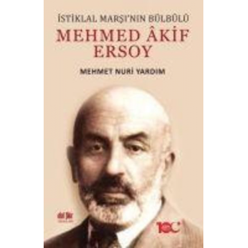 Mehmet Nuri Yardim - Mehmed Akif Ersoy - Istiklal Marsinin Bülbülü