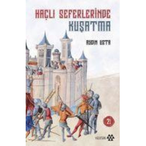 Aydin Usta - Hacli Seferlerinde Kusatma