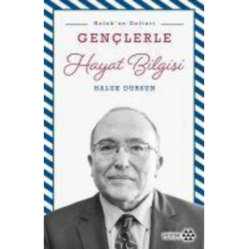 Haluk Dursun - Genclerle Hayat Bilgisi