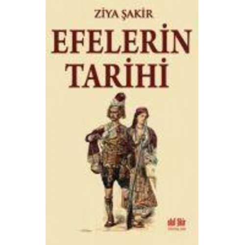 Ziya Sakir - Efelerin Tarihi