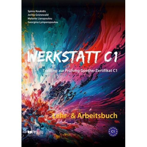 Spiros Koukidis Jorina Grünewald Melanie Liaropoulou Georgina Lymperopoulou - Werkstatt C1: Lehr- & Arbeitsbuch