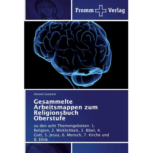 Simone Gutacker - Gesammelte Arbeitsmappen zum Religionsbuch Oberstufe